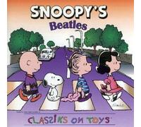 Various Artists - Snoopy's Beatles Classiks on Toys