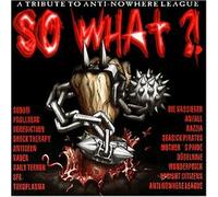 Various Artists - So What? a Tribute to the Anti Nowhere League by Various Artists