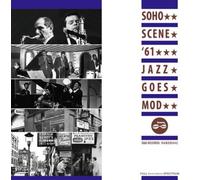 Various Artists Soho Scene '61: Jazz Goes Mod (CD) Album