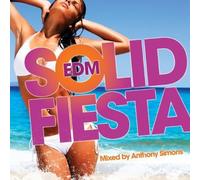 Various Artists - Solid Fiesta Edm Volume 1 Mixed By Anthony Simons