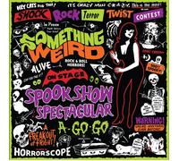 Various Artists Something Weird Spook Show Spectacular A-go-go (Vinyl LP)