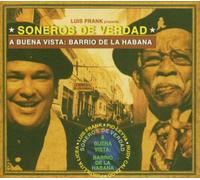 Various Artists - Soneros De Verdad: a Buena Vista Barrio De la Haba