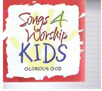 Various Artists - Songs 4 Worship: Kids - Glorious God (UK Import)
