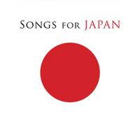 Various Artists Songs for Japan (CD) Album