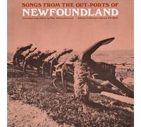 Various Artists - Songs From The Out-Ports Of Newfoundland
