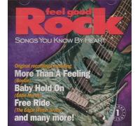 Various Artists - Songs You Know By Heart: Feel Good Rock