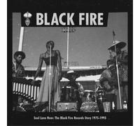 Various Artists Soul Love Now: The Black Fire Records Story 1975-1993 (CD) Album