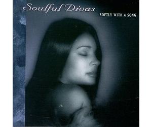 Various Artists - Soulful Divas 3: Softly With a Song