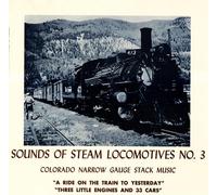 Various Artists - Sounds Of Steam Locomotives No. 3: Colorado Narrow