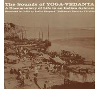 Various Artists - Sounds Of Yoga-Vedanta: A Documentary Of Life In A