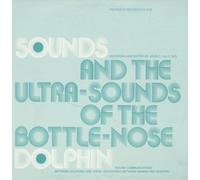 Various Artists - Sounds & Ultra-Sounds Of The Bottle-Nose Dolphin