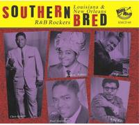 Various Artists Southern Bred: Louisiana & New Orleans R&B Rockers - Volume (CD)