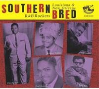 Various Artists Southern Bred: Louisiana & New Orleans R&B Rockers - Volume (CD)
