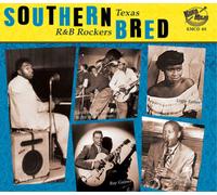 Various Artists Southern Bred Texas R&B Rockers - Volume 1 (CD) Album
