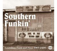 Various Artists - Southern Funkin' - Louisiana Funk & Soul 1967 - 75