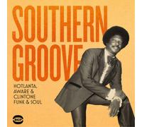 Various Artists – Southern Groove: Hotlanta, Aware & Clintone Funk & Soul – CD – Ace