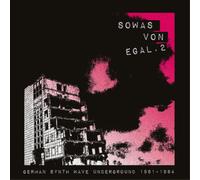 Various Artists Sowas Von Egal.: German Synth Wave Underground 1981-1 (Vinyl LP)
