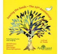 The 10th Anniversary - Sowing The Seeds (Audio Cd)