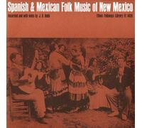 Various Artists - Spanish & Mexican Folk Music Of New Mexico