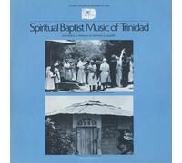 Various Artists - Spiritual Baptist Music Of Trinidad