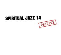 Various Artists Spiritual Jazz 14: PRIVATE (CD) Album