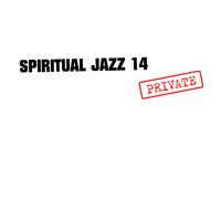 Various Artists Spiritual Jazz 14: PRIVATE (CD) Album