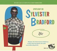 Various Artists Spotlight On Sylvester Bradford: Ific (CD) Album