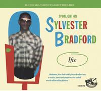 Various Artists Spotlight On Sylvester Bradford: Ific (CD) Album