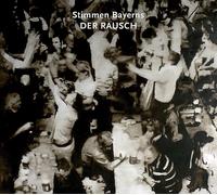 Various Artists Stimmen Bayerns - Der Rausch (CD)