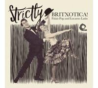 Various Artists Strictly Britxotica: Palais Popand Locarno Latin (Vinyl LP)