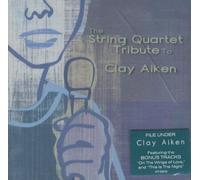 Various Artists - String Quartet Tribute to Clay Aiken