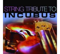 Various Artists - String Tribute to Incubus