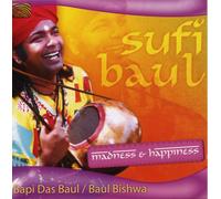 VARIOUS ARTISTS Sufi Baul: Madness and Happiness (CD)