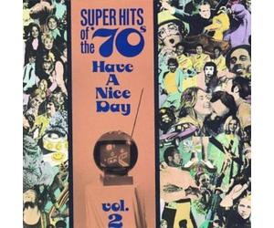 Various Artists Super Hits of the '70s: Have a Nice Day, Vol. 2 (CD)
