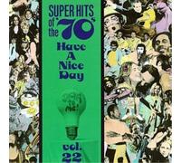 Various Artists Super Hits of the '70s: Have a Nice Day, Vol. 22 (CD)