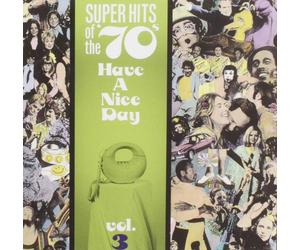 Various Artists Super Hits Of The '70s: Have A Nice Day, Vol. 3 (CD)