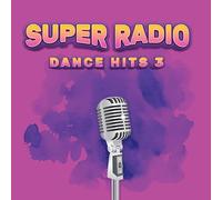 VARIOUS ARTISTS - Super Radio Dance Hits 3