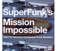 Various Artists SuperFunk's Mission Impossible: Hard to Find and Unreleased (CD)