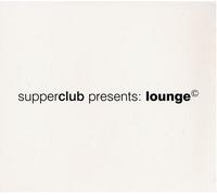 Various Artists - Supperclub Presents: Lounge 1