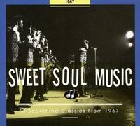 VARIOUS ARTISTS Sweet Soul Music: 1967 / Various (CD)