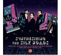 Various Artists Synthesizing the Silk Roads: Uzbek Disco, Tajik Folkt (Vinyl LP)