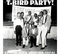 Various Artists T-bird Party: A Swangin' Slew O' Greasy R&B: 1957-61 (CD) Album