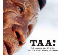 Various Artists - Taa! Our Language May Be Dying, but Our Voices Remain (Botswana)