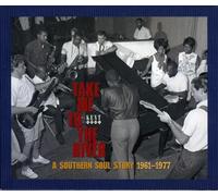 Various Artists - Take Me To The River: A Southern Soul Story 1961-1977 (3 Cd)