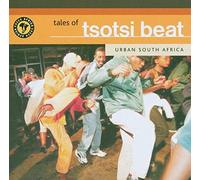 Various Artists - Tales Of Tsotsi Beat (Kwaito & House) - Tales Of Tsotsi Beat (Kwaito & House)