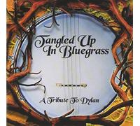 Various Artists - Tangled up in Bluegrass: A Tribute to Dylan