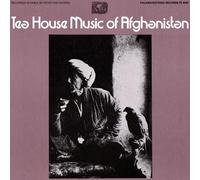 Various Artists - Teahouse Music Of Afghanistan