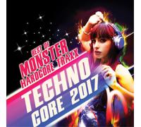 Various Artists Techno Core 2017: Best of Monster Hardcore Traxx (CD) Album