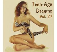 Various Artists - Teenage Dreams, Vol. 27 (30 Cuts)