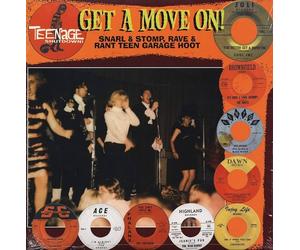 Various Artists Teenage Shutdown - Get a Move On: Snarl & Stomp, Ra (Vinyl LP)
